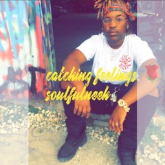 catchingfeelings.🌹// soulful NEEH.