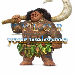 Moana - Your Welcome