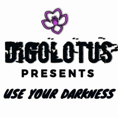 Use Your Darkness