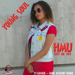 HMU (Hit Me Up) - 21 Savage Bank Account Remix