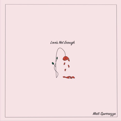 Loves Not Enough (demo)