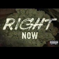 RIGHT NOW