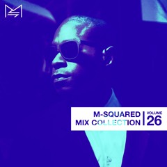 M-SQUARED MIX COLLECTION #26
