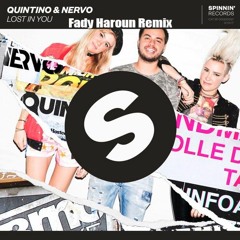 QUINTINO & NERVO - Lost In You (Fady Haroun Remix)