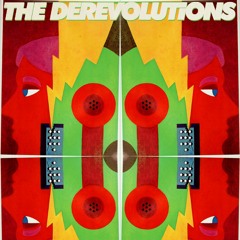 the derevolutions - Something Good