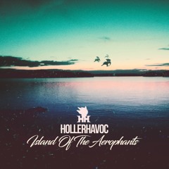 HollerHavoc - Island Of The Aerophants