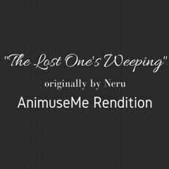 "The Lost One's Weeping" | AnimuseMe English Rendition