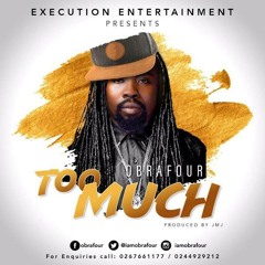 Too Much (Prod by JMJ)