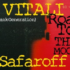 Vitaly Safaroff - Road To The Moon