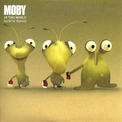 Moby - In This World (JockFix Remix)