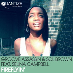 Groove Assassin & Sol Brown feat Selina Campbell - Fireflyin (DJ Spen & Soulfuledge Remix)