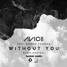 Avicii - Without you (Larian remix)