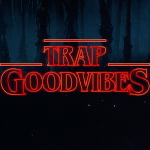 ▼  GOOD VIBES - Trap In The City