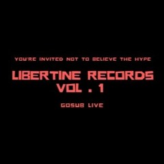 Libertine Records Vol . 1 - Gosub live