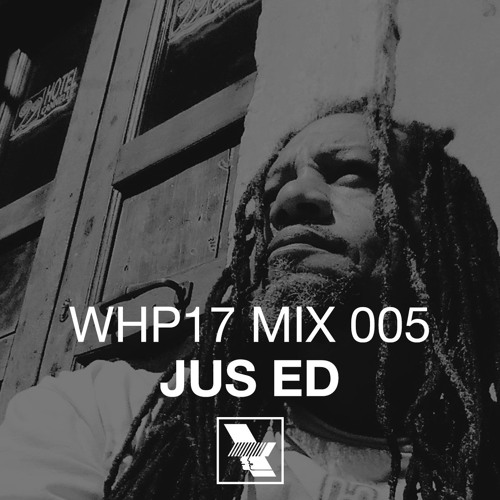 WHP17 Mix 005 – JUS ED