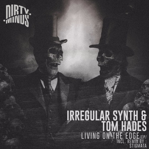 Irregular Synth & Tom Hades - Witches (Stigmata Remix) [Dirty Minds]