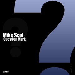 Premiere: Mike Scot - No Clue