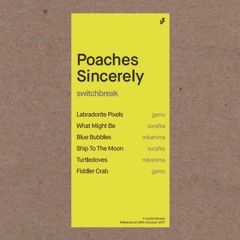 Poaches Sincerely Crossfade Demo