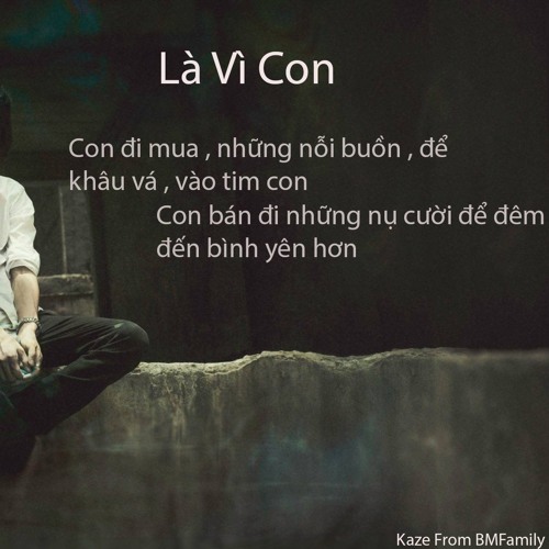 Là Vì Con - Kaze From BMFamily