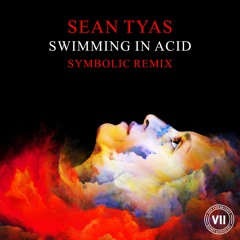 Sean Tyas - Swimming In Acid (Symbolic Remix)