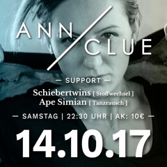 14.10.17 - "Alte Schachtel \w Ann Clue" - Schiebertwins (Closing 02:40 - 04:40)