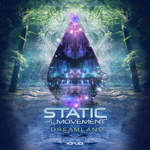 Static Movement - Dreamland [IONO MUSIC]