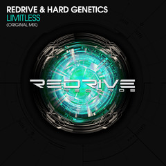 ReDrive & Hard Genetics - Limitless (Original Mix) [ReDrive Records] FREE DOWNLOAD