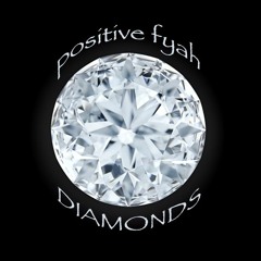Positive Fyah - Diamonds