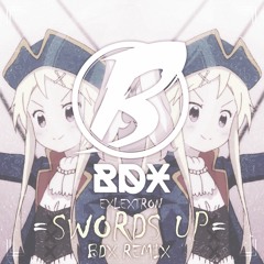 Exlextron - Swords Up (BDX Remix)