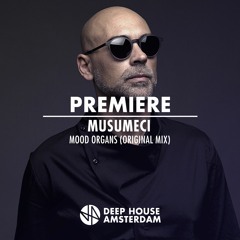 Premiere: Musumeci - Mood Organs (Original Mix)