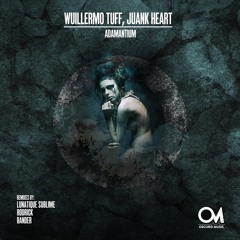 Wuillermo Tuff, Juank Heart - Adamantium (Original Mix) Oscuro Music