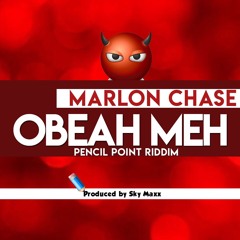 Marlon Chase - Obeah Meh (PENCIL POINT RIDDIM) Soca 2018