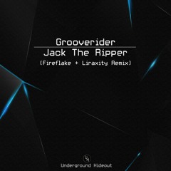 Grooverider - Jack The Ripper (Fireflake + Liraxity Remix)