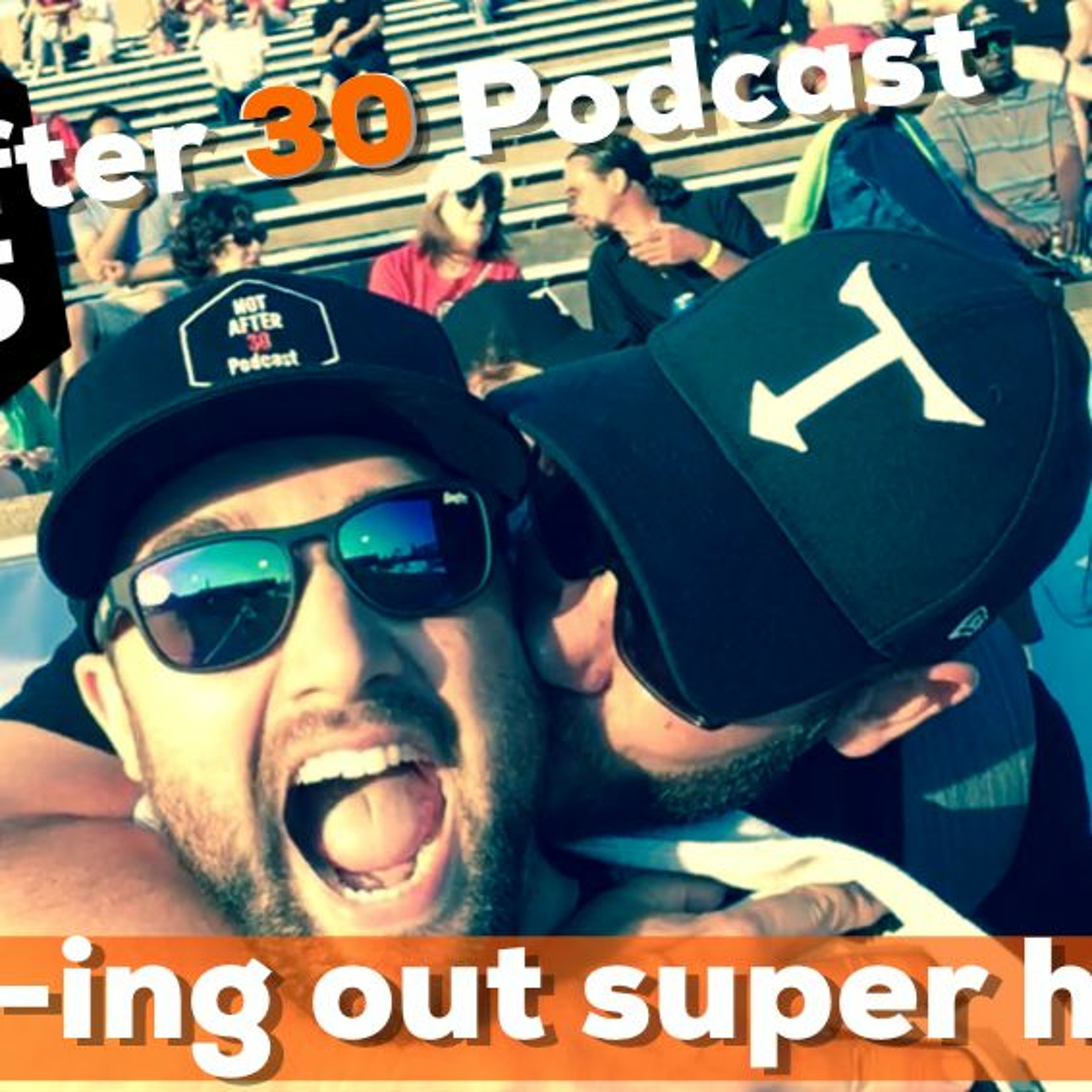 Not After 30 Podcast