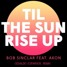 Til The Sun Rise Up (Osvaldo Esparver Remix)