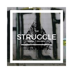 The Struggle ft. Josi Green
