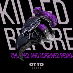young thug - killed before (chopped & screwed up otto beats remix)