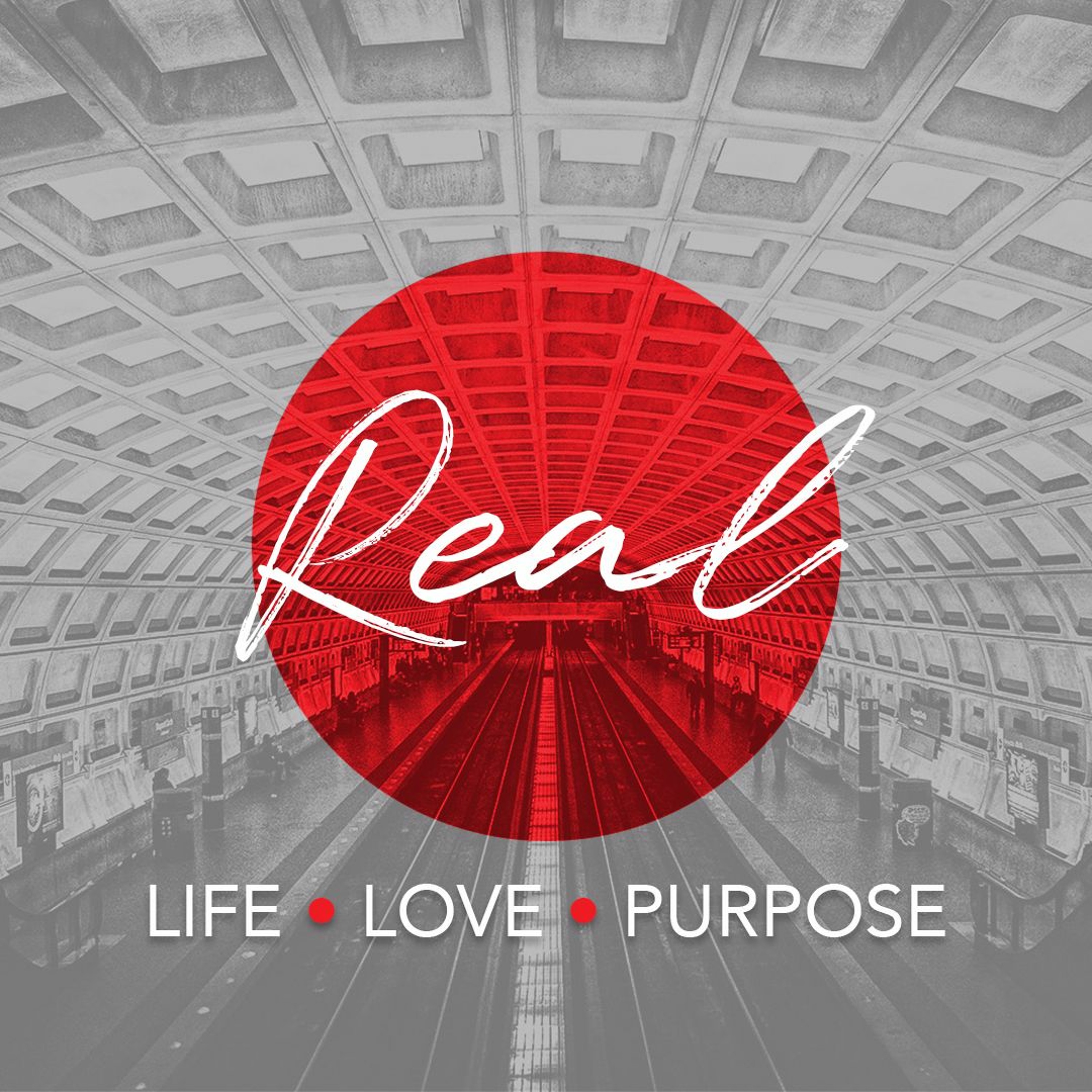 Real Life, Love and Purpose pt8: Real Love episode artwork