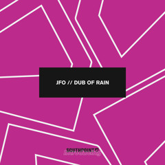 JFO - Dub Of Rain [FREE DOWNLOAD]