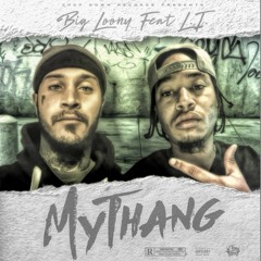 Big Loony feat  " LI   - My thang