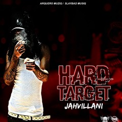 Jahvillani - Hard Target (Kaadinal Fyah Diss)
