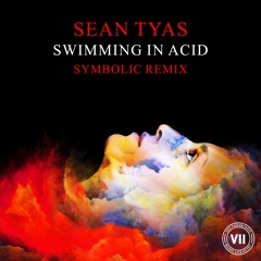 Sean Tyas -  Swimming in Acid (Symbolic Remix Preview)