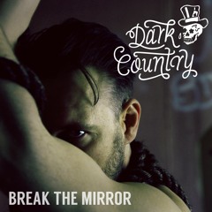 Break The Mirror