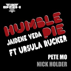 HUMBLE PIE ft Ursula Rucker (Nick Holder rmx)
