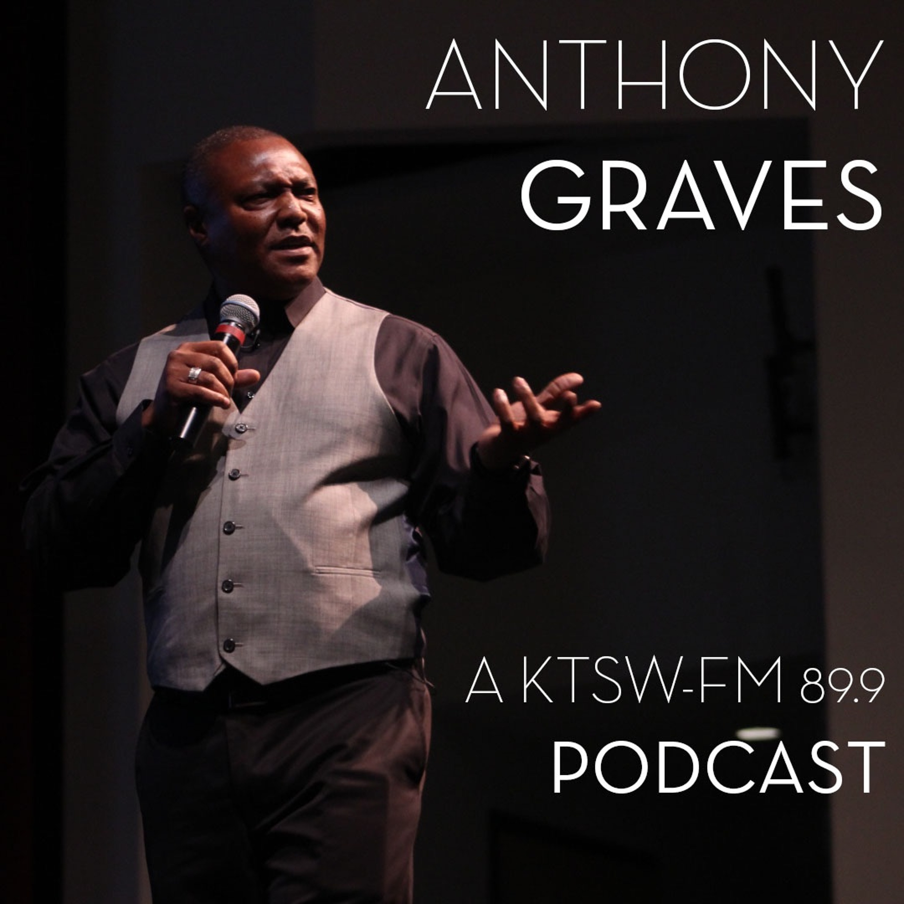 KTSW Podcast: Anthony Graves, Former Death Row Inmate.