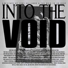 Into The Void x Tony Gallardo & The Boid