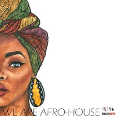 @JudgeJo_UK Presents -  We Are Afrohouse Vol. 1