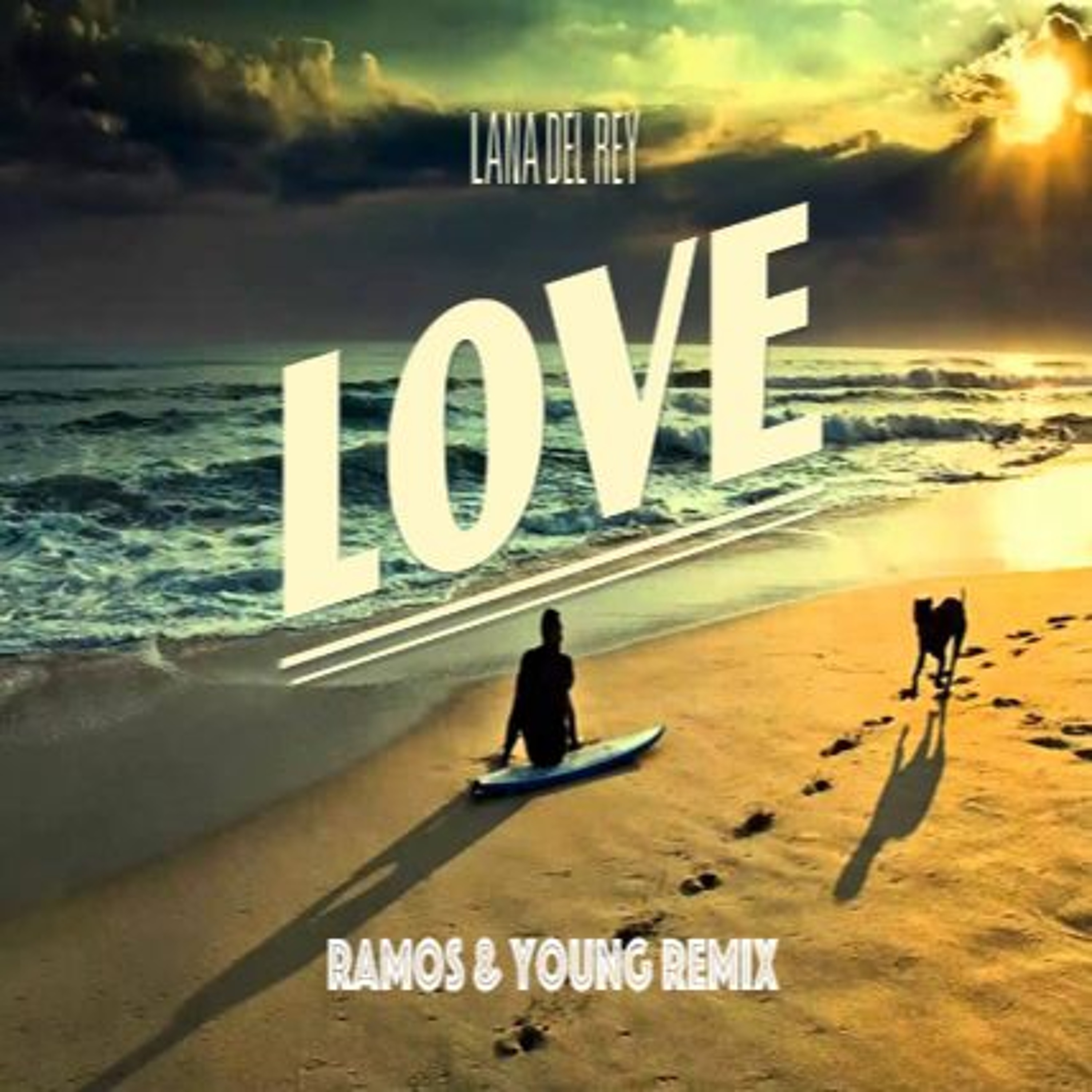 Lana Del Rey - Love (Ramos & Young Remix) thumbnail