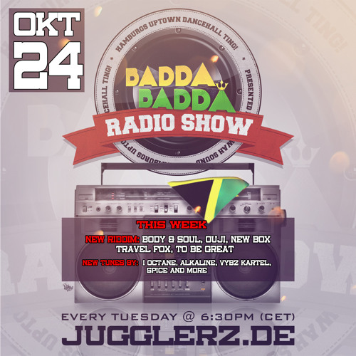BADDA BADDA DANCEHALL RADIO SHOW OCT 24TH 2017