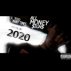 1. Too Many Times - AM$ (PROD. 2020)